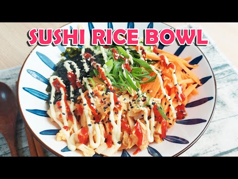 Sushi Rice Bowl | Sushi Bowl | Easy Sushi