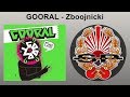 GOORAL - Zboojnicki [OFFICIAL AUDIO] 