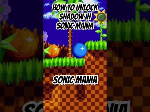 HOW TO UNLOCK SHADOW IN SONIC MANIA