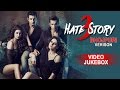 HATE STORY 3 Bhojpuri Flavour Video Songs Jukebox Karan Singh Grover Zareen Khan