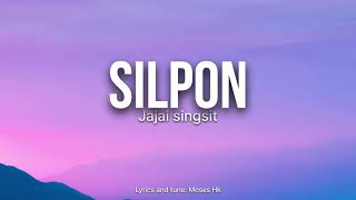 Download lagu SILPON lyrics ||Jajai Singsit | Moses hk mp3
