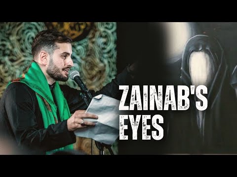 Zainab's Eyes | Majlis | English Latmiya/Noha | Sayed Ali Alhakeem