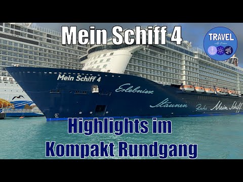 Mein Schiff 4 Highlights im Kompakt Rundgang