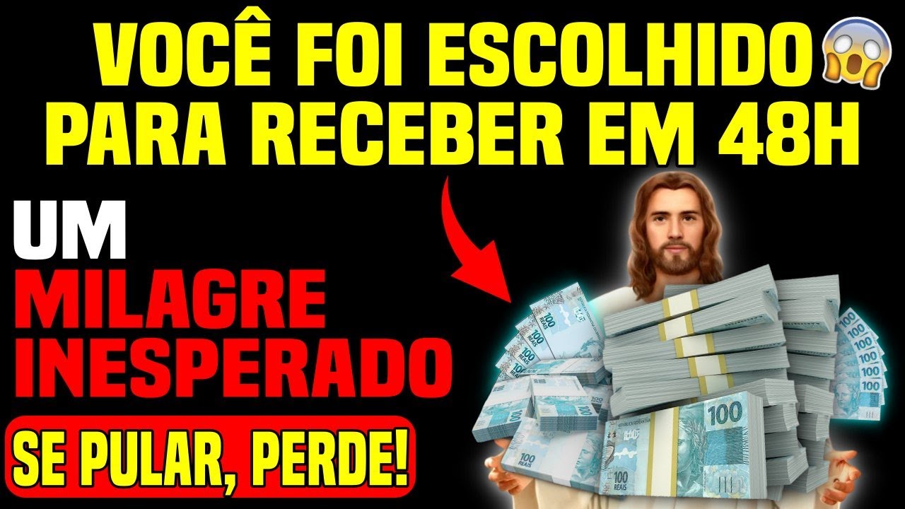 😍 DEUS DIZ: VOCÊ RECEBERÁ UM MILAGRE EM 48H… DEPOIS DE OUVIR ISSO! NÃO REJEITE ISSO!