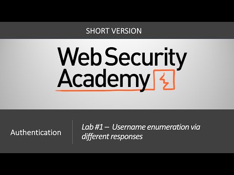 Authentication Vulnerabilities - Lab #1 Username enumeration via different responses | Short Version