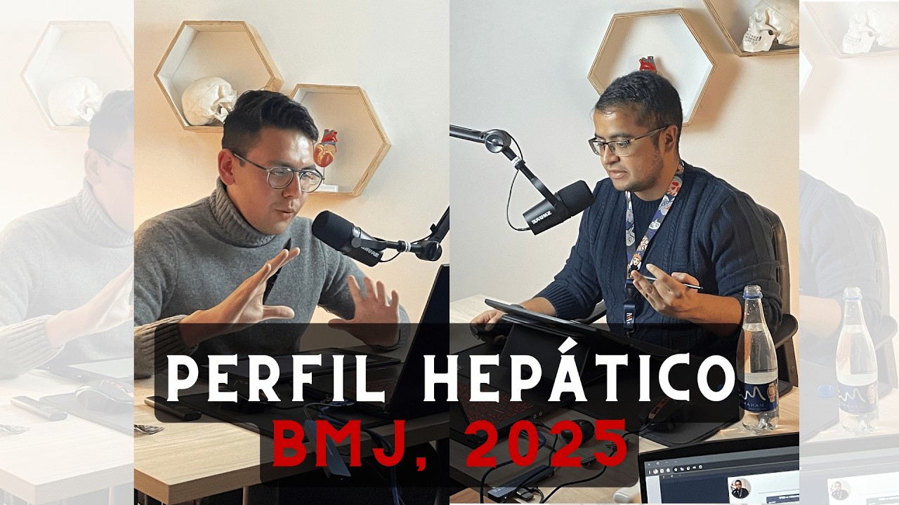 Perfil Hepático | BMJ 2025 #ElArtículo