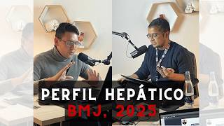 Perfil Hepático | BMJ 2025 #ElArtículo