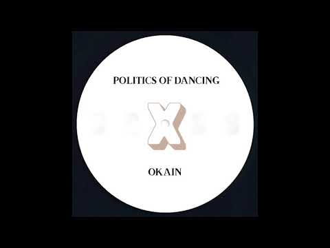 Politics Of Dancing x Okain - Track 1