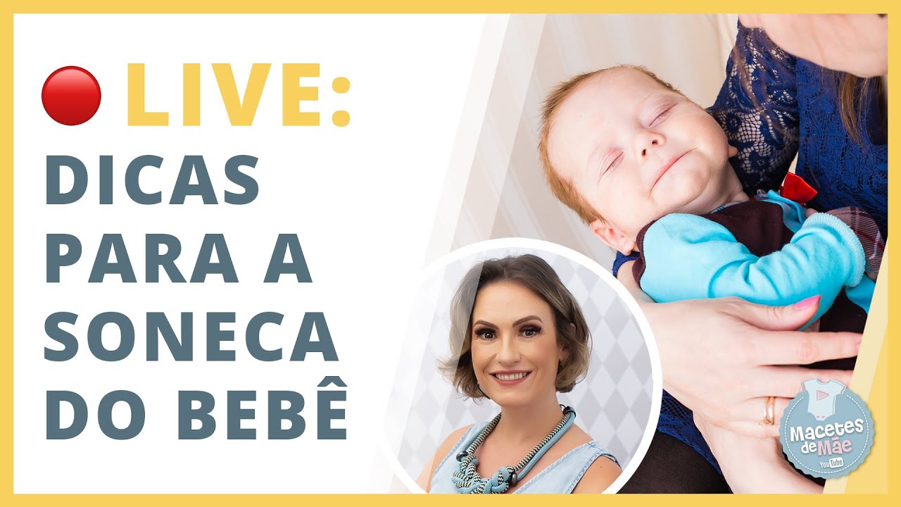 🔴 DICAS SOBRE COMO MELHORAR AS SONECAS DO BEBÊ