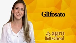 AgroSchool - Glifosato