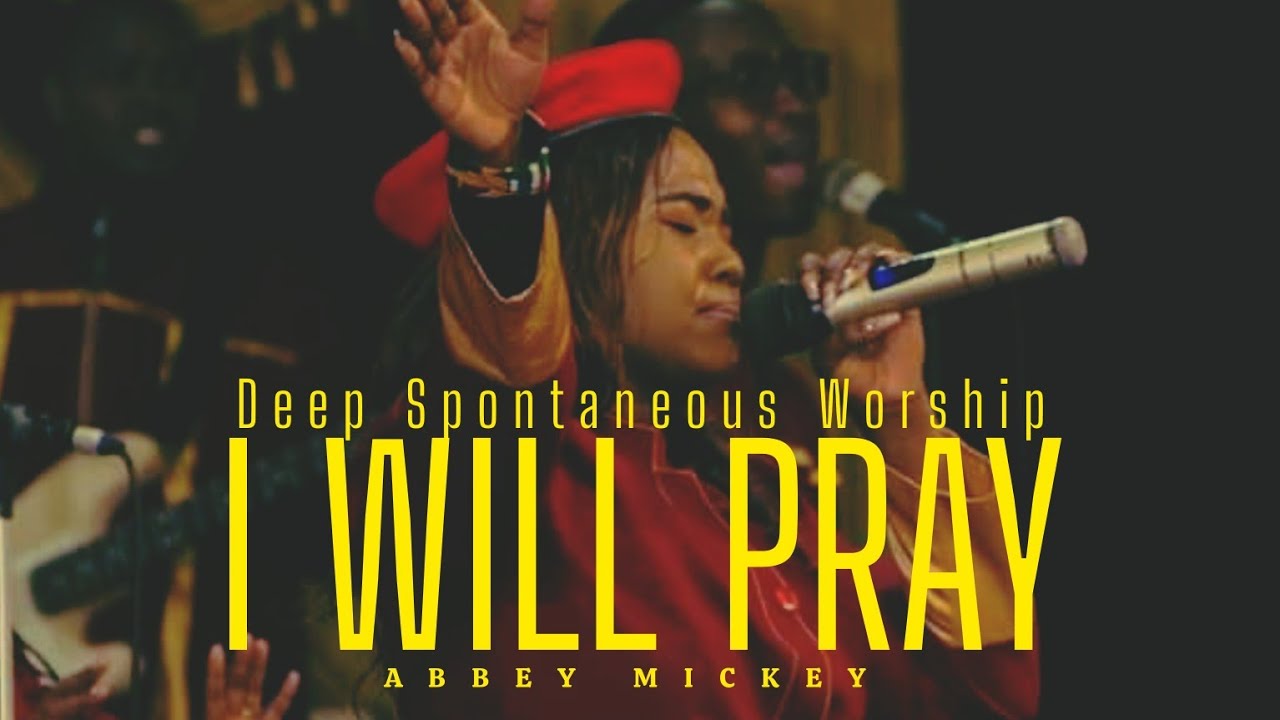 I will PRAY | Deep POWERFUL Prophetic Worship | Soaking Worship