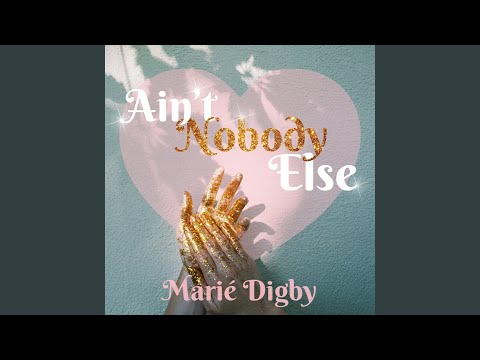 Video thumbnail for Ain’t Nobody Else