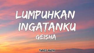 Download lagu Geisha - Lumpuhkan Ingatanku | LIRIK mp3