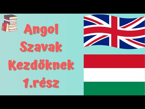 Tanulj Angolul - Angol szavak kezdőknek 1. rész