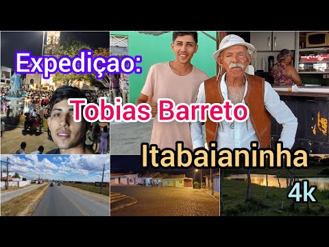 Expedição: Tobias barreto-SE e Itabaianinha-SE