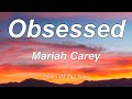 Mariah Carey Obsessed Lyrics