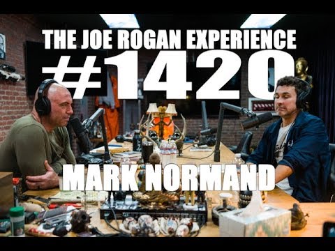 Joe Rogan Experience #1420 - Mark Normand