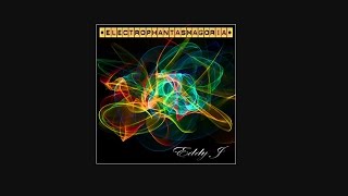 Electrophantasmagoria - Dubstep Music - HD Video - Eddy J