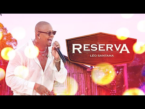 Léo Santana - Reserva (Ao Vivo Em Goiânia / 2023)