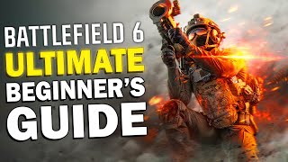 The Ultimate Beginner's Guide to Battlefield 6