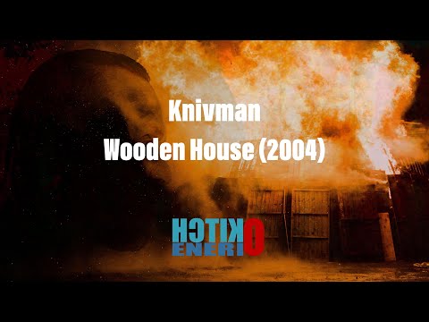 Knivman - Wooden House (2004)