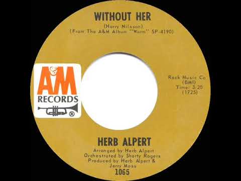 1969 HITS ARCHIVE: Without Her - Herb Alpert (mono 45)