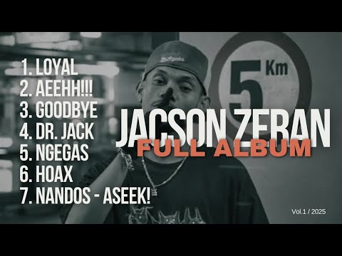 HIPHOP TIMUR !!! JACSON ZERAN - FULL ALBUM | RAP POPULER | HIPHOP FULL ALBUM