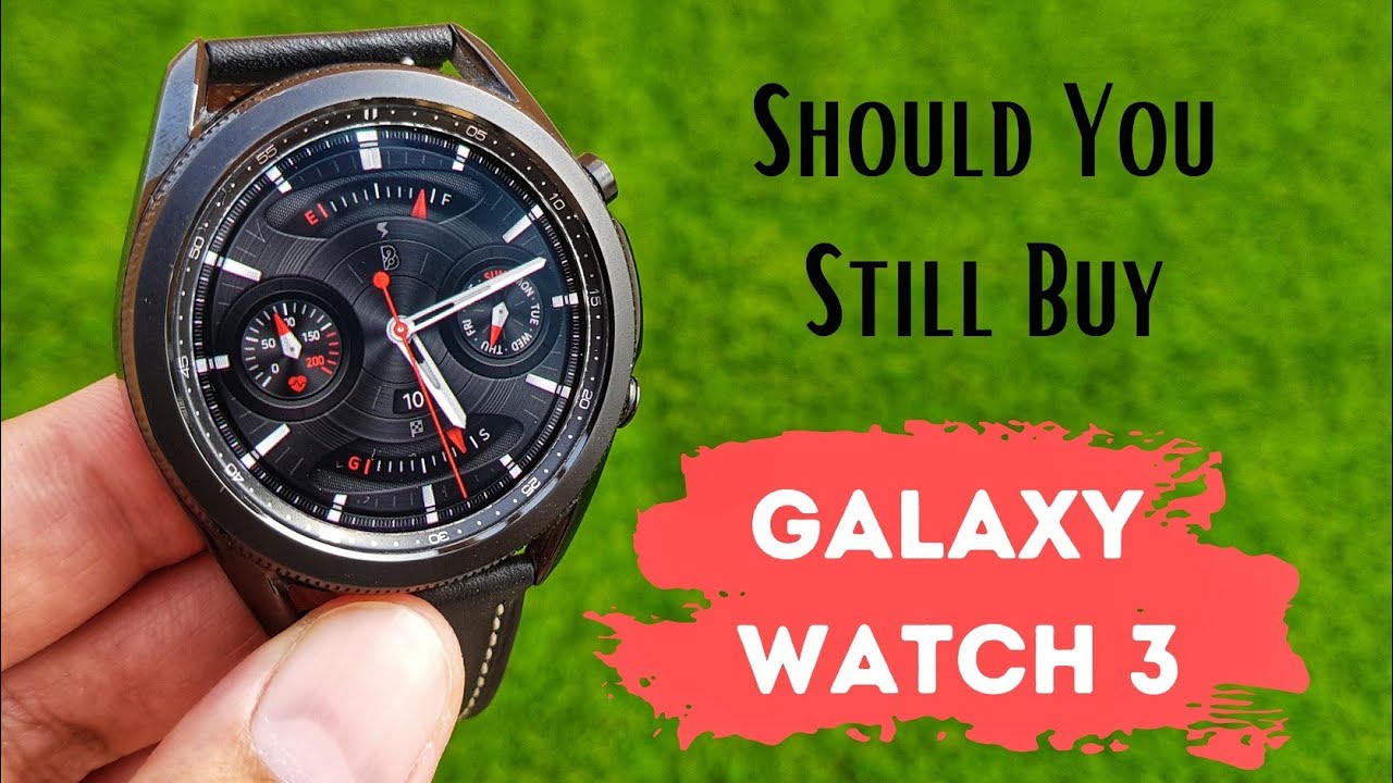 Should you still buy Galaxy Watch 3 or wait for Galaxy Watch 4 instead?!