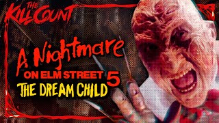 A Nightmare on Elm Street 5: The Dream Child (1989) KILL COUNT