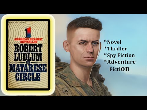 𝐓𝐇𝐄 𝐌𝐀𝐓𝐀𝐑𝐄𝐒𝐄 𝐂𝐈𝐑𝐂𝐋𝐄: A Gripping Spy Thriller of International Intrigue and Betrayal | Classic Novels