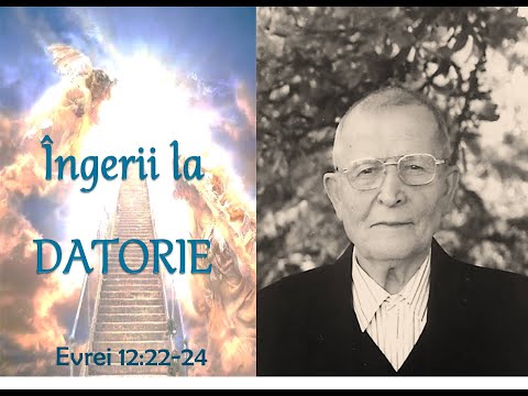 Jenu Mocanu - Ingerii la datorie (Evrei 12:22-24) Predica audio