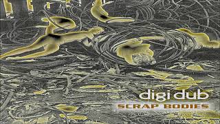 digi dub - Scrapper