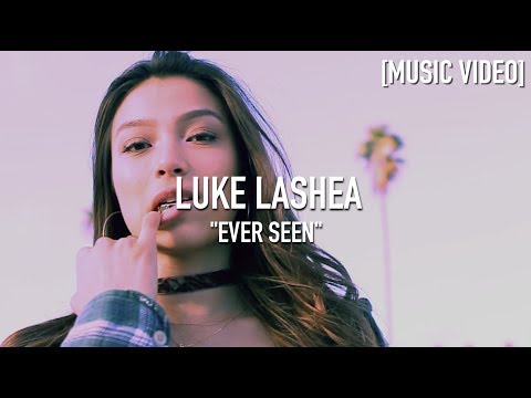 Luke LaShea - Ever Seen ( Prod. By Rellim ) [ Music Video]