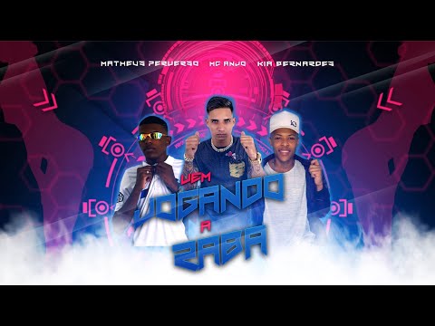 MATHEUS PERVERSO, MC ANJO E KIA BERNARDES - VEM JOGANDO A RABA