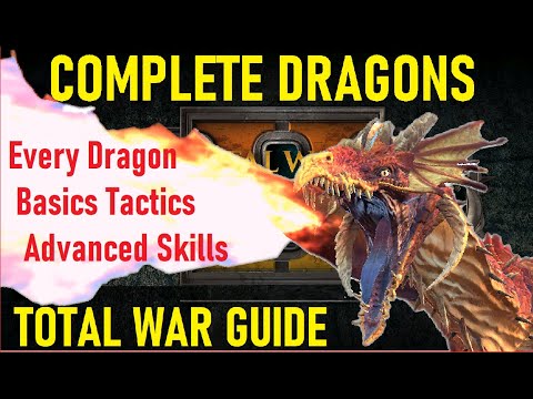 Total Warhammer 2 - COMPLETE Dragons Mastery Guide