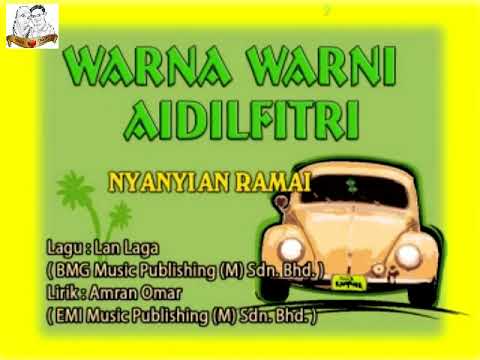 Lagu Raya - Nyanyian Ramai - Warna Warni Aidilfitri