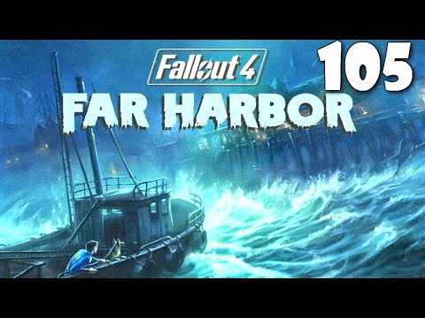 Fallout 4: Playthrough Part 105 - Far Harbor DLC[Rite of Passage - Legendary Mirelurk Queen Kill]