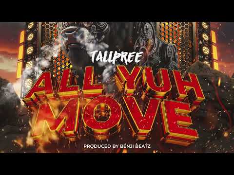 Tallpree - Allyuh Move