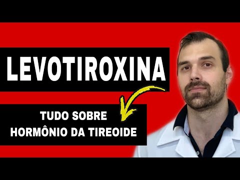 Vídeo: Levotiroxina: para que serve e dúvidas frequentes
