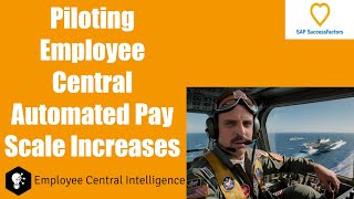 Piloting SAP SuccessFactors Employee Central Automated Pay Scale Increases