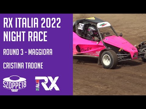 Cristina Tadone - RX ITALIA 2022 | Night Race - 3 ROUND - Maggiora Offroad Arena | By Szoppe18Video