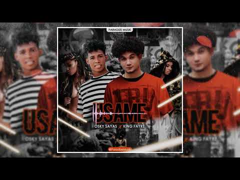 Úsame - King Fayre Ft Osky Sayas [[Paradize Musik]] [[Audio]]