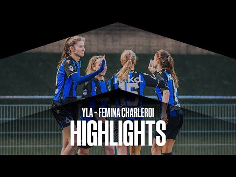 CLUB YLA - FÉMINA CHARLEROI | HIGHLIGHTS | 2021-2022