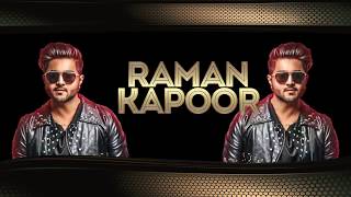 Singer | Performer | Raman Kapoor | Showreel 2018 | Full HD