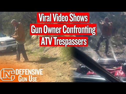 Viral Video Shows Gun Owner Confronting ATV Trespassers