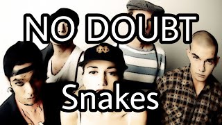 NO DOUBT - Snakes (Lyric Video)