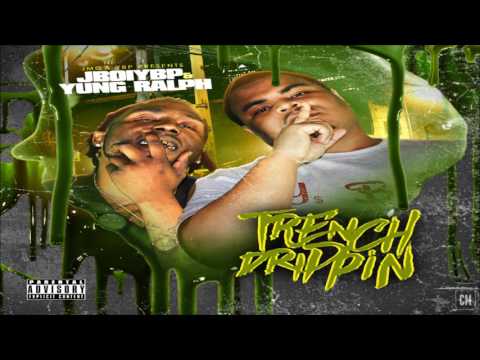 JBoiYBP & Yung Ralph - Trench Drippin [FULL MIXTAPE + DOWNLOAD LINK] [2017]