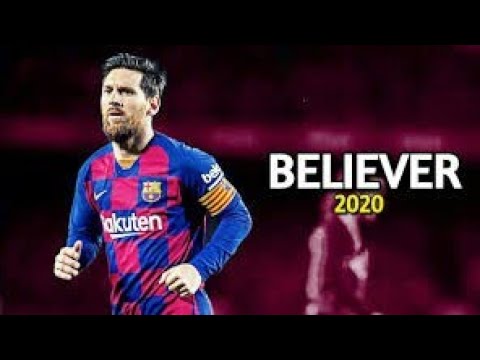 Lionel Messi ► Believer ● Skills & Goals 2019/20 | HD