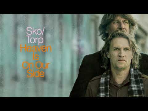 Sko/Torp - Heaven Is On Our Side (Official Audio Video)