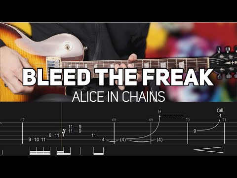 Bleed the Freak - Alice in Chains